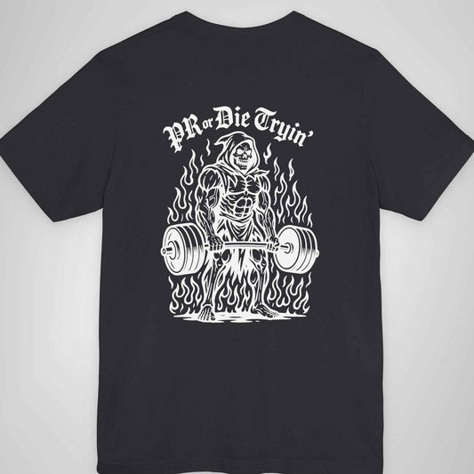 PR or Die Tryin’ - Grim Reaper Deadlift Tee
