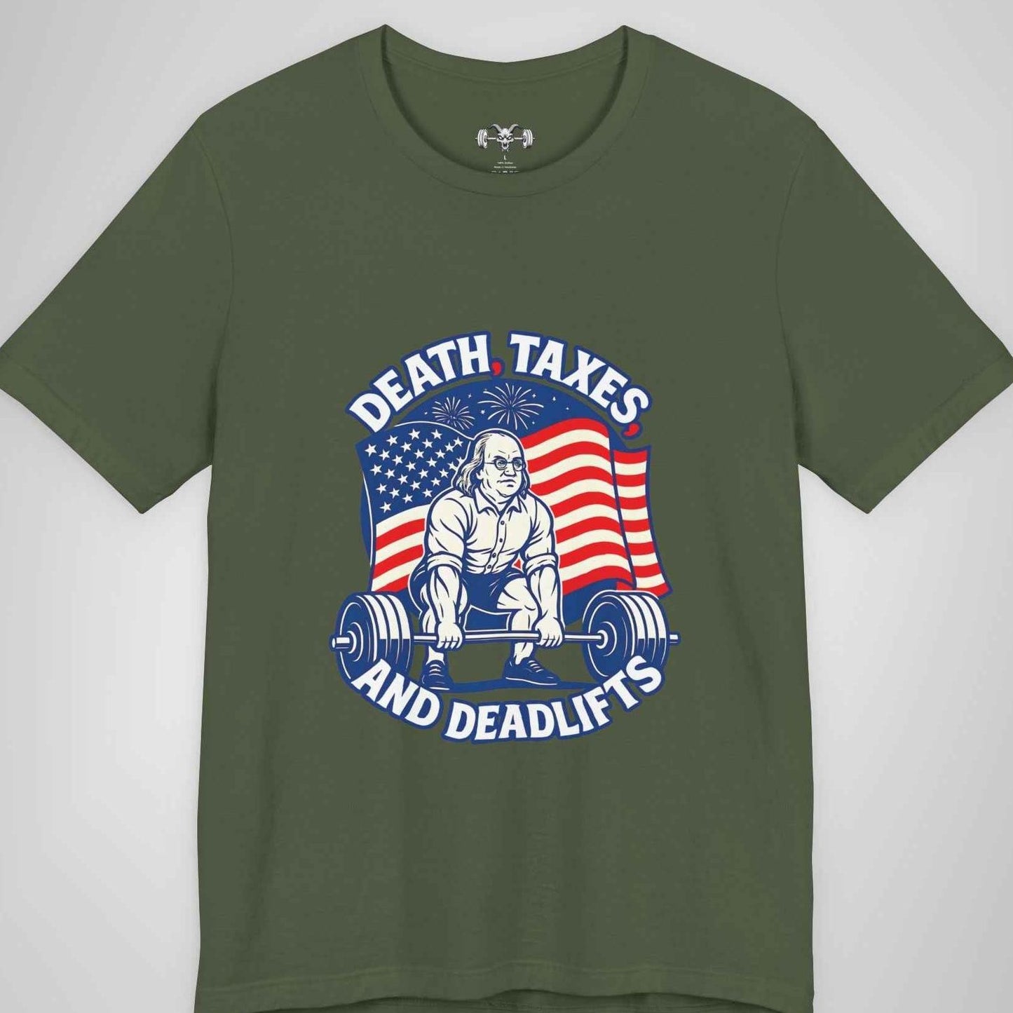Death, Taxes, and Deadlifts - George Washington Patriotic Gym T-Shirt