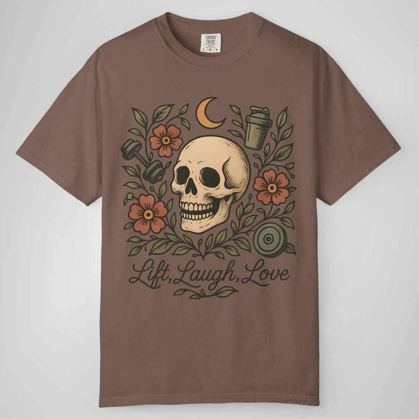 Lift, Laugh, Love Skull Floral Gym Shirt - Funny Fitness Comfort Tee