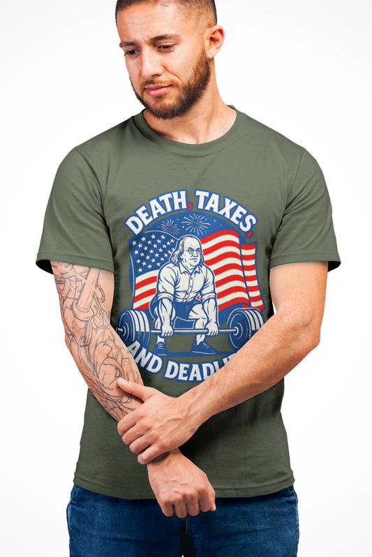 Death, Taxes, and Deadlifts - George Washington Patriotic Gym T-Shirt