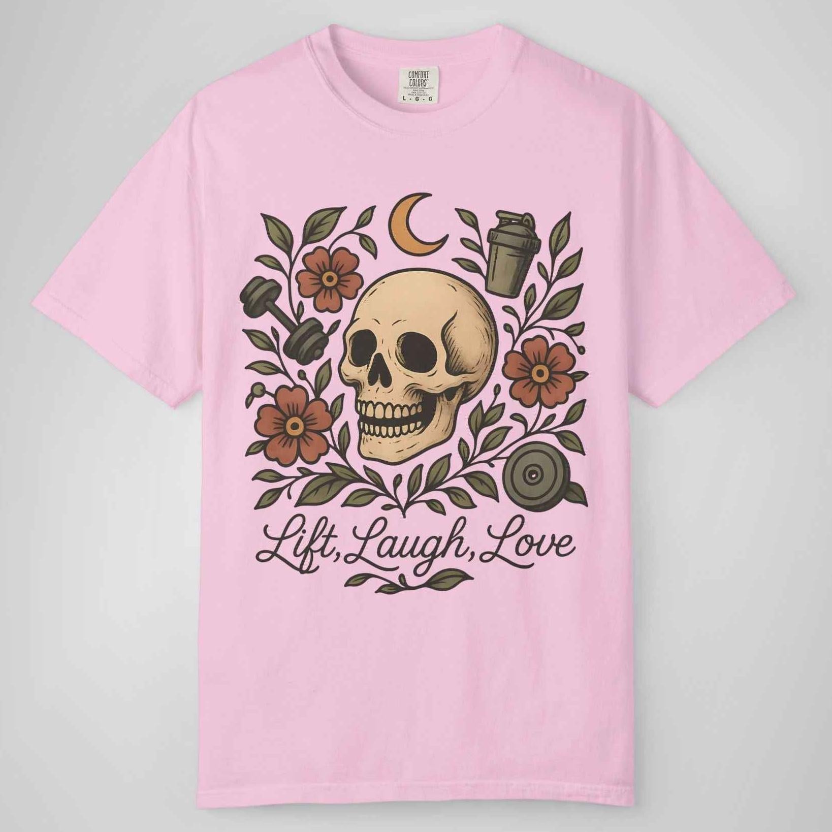 Lift, Laugh, Love Skull Floral Gym Shirt - Funny Fitness Comfort Tee